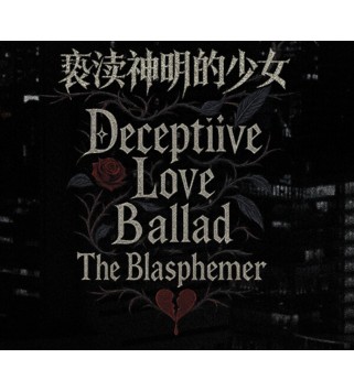 Deceptiive Love Ballad The Blasphemer Steam Key GLOBAL